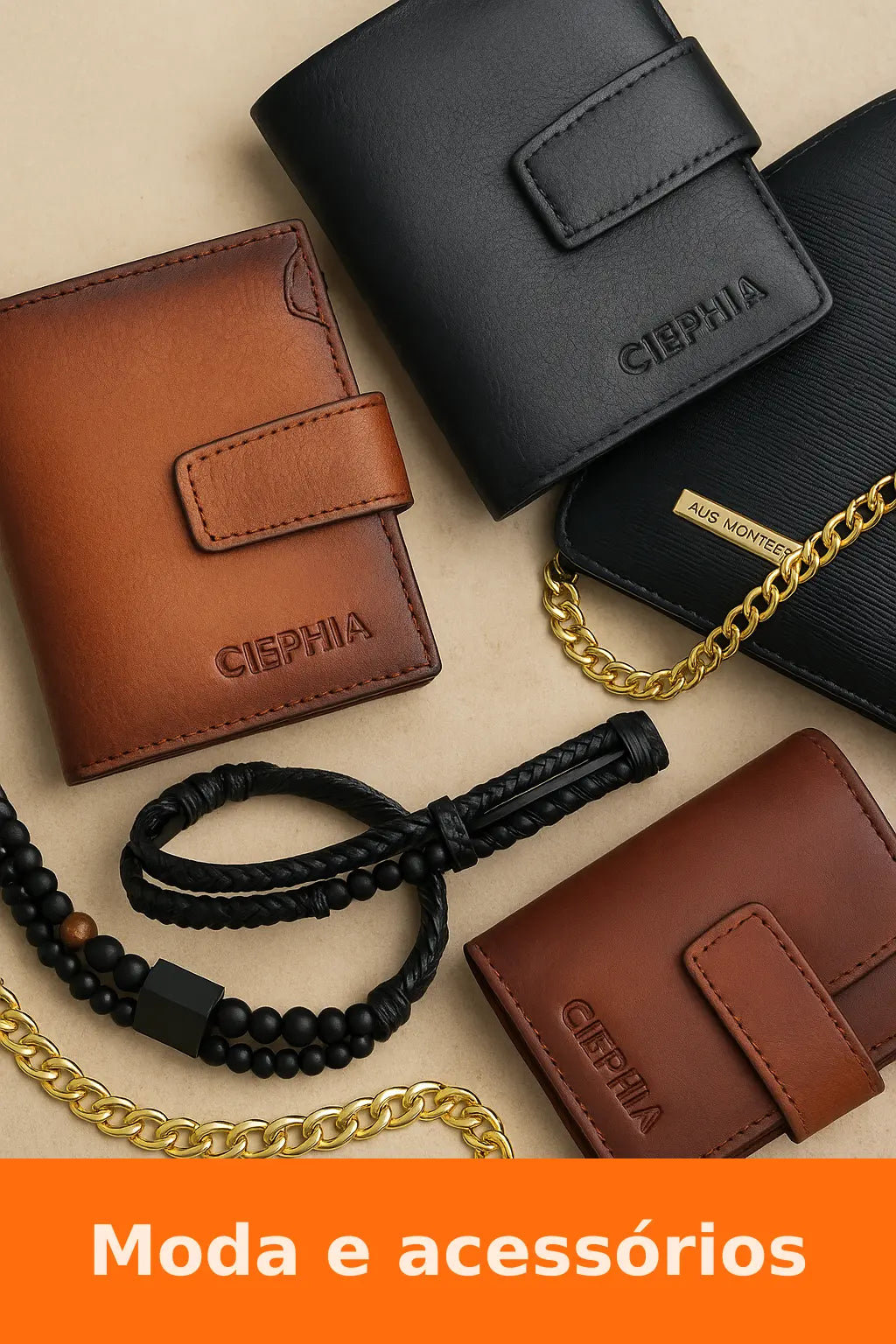 A imagem exibe carteiras de couro sofisticadas nas cores preta e marrom, com a marca "CEPHEIA" gravada. Ao redor, há acessórios como correntes douradas e pulseiras masculinas de contas pretas. Na parte inferior, em destaque, um banner laranja com os dizeres: “Moda e acessórios”.